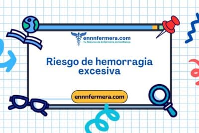 Código: 00374 - Diagnóstico NANDA: Riesgo de hemorragia excesiva - Dominio 11; Seguridad - protección - Clase 2: Lesión física